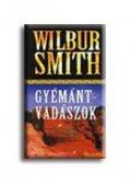 Wilbur Smith - Gyémántvadászok