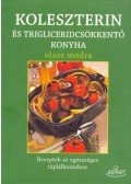 Annamaria Toti,Giuseppe Sangiorgi Cellini - Koleszterin-és trigliceridcsökkentő konyha olasz módra
