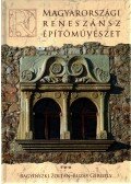 Bagyinszki Zoltán,Buzás Gergely - Magyarországi reneszánsz építőművészet