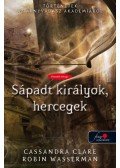 Cassandra Clare,Robin Wasserman - Sápadt királyok, hercegek - Kemény kötés - Történetek az Árnyvadász Akadémiáról 6.