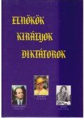 Nagy Mézes Rita - Elnökök, királyok, diktátorok