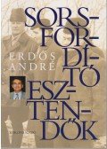 Erdős Renée - Sorsfordító esztendők