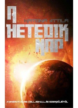 Katona Attila - A hetedik nap Katona Attila - A hetedik nap, null 2016 antikvár könyv