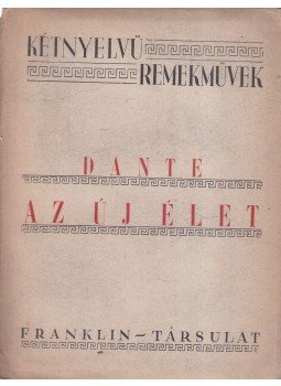 Dante - Az új élet Dante - Az új élet, Budapest 0 antikvár könyv