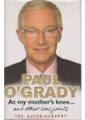 O'Grady, Paul - At My Mother's Knee...