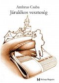 Ambrus Csaba - Járulékos veszteségek