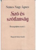 Nemes Nagy Ágnes - Szó és szótlanság