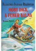 Herman Melville - Moby Dick, a fehér bálna