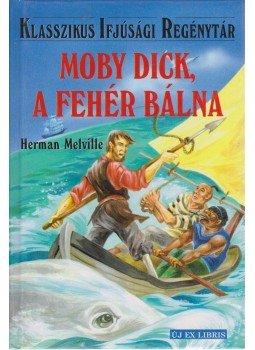 Herman Melville - Moby Dick, a fehér bálna Herman Melville - Moby Dick, a fehér bálna, null 1998 antikvár könyv