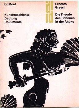 Grassi, Ernesto - Die Theorie des Schönen in der Antike Grassi, Ernesto - Die Theorie des Schönen in der Antike, Köln 1962 antikvár könyv
