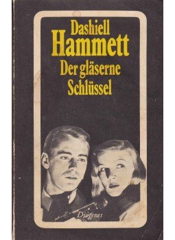 Dashiell Hammett - Der gläserne Schlüssel Dashiell Hammett - Der gläserne Schlüssel, 0 antikvár könyv