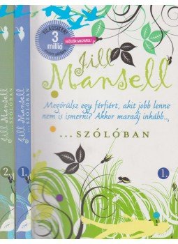 Jill Mansell - ...Szólóban 1-2. Jill Mansell - ...Szólóban 1-2., Budapest 2009 antikvár könyv