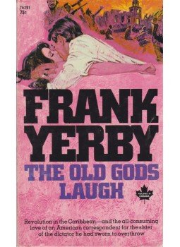 Yerby, Frank - The Old Gods Laugh, Richmond Hill, Ontario 1970 antikvár könyv