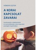Hámori Eszter - A korai kapcsolat zavarai