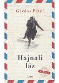 Gárdos Péter - Hajnali láz