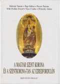 Tóth Zoltán János (szerk.) - A magyar Szent Korona és a Szentkorona-tan az ezredfordulón