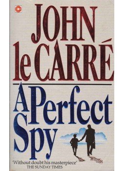 John le Carré - A Perfect Spy John le Carré - A Perfect Spy, 1992 antikvár könyv
