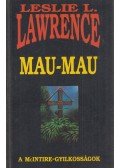 Leslie L. Lawrence - Mau-Mau