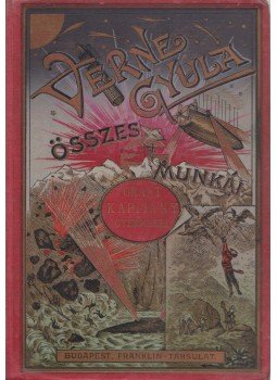 Verne Gyula - Grant kapitány gyermekei Verne Gyula - Grant kapitány gyermekei, Budapest 1905 antikvár könyv