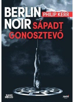 Philip Kerr - Sápadt gonosztevő Philip Kerr - Sápadt gonosztevő, Budapest 2016 antikvár könyv