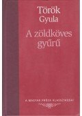 Török Gyula - A zöldköves gyűrű