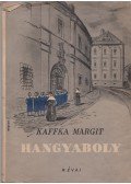 Kaffka Margit - Hangyaboly