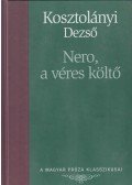 Kosztolányi Dezső - Nero, a véres költő