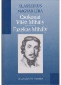 Csokonai Vitéz Mihály,Fazekas Mihály - Csokonai Vitéz Mihály / Fazekas Mihály - Válogatott versek