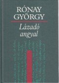 Rónay György - Lázadó angyal