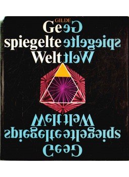 GILDE, WERNER - Gespiegelte Welt GILDE, WERNER - Gespiegelte Welt, 1979 antikvár könyv