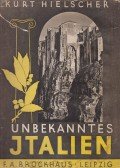 Hielscher, Kurt - Unbekanntes Italien