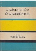 Turóczi Mária - A színek világa és a személyiség