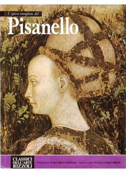 Dell'Acqua, Gian Alberto, Chiarelli, Renzo - L'opera completa di Pisanello Dell'Acqua, Gian Alberto, Chiarelli, Renzo - L'opera completa di Pisanello, 1972 antikvár könyv
