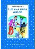 Balázs Ágnes - Lufi és a zűrös vakáció