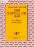 Horváth József,Szilas Péter - 100 éves az Elektromos Művek 1893-1993 - Közvilágítás, díszvilágítás