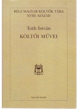 Orlovszky Géza - Toth István költői művei Orlovszky Géza - Toth István költői művei, Budapest 2001 antikvár könyv