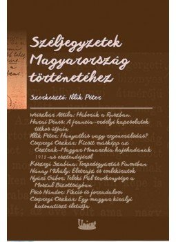 Illik Péter (szerk.) - Széljegyzetek Magyarország történetéhez - Gróf Ballassa III. Imre, null 2016 antikvár könyv