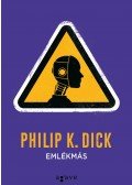 Philip K. Dick - Emlékmás