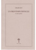 Bayo, Gerard - Un printemps difficile et autres poémes