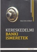 Walter György - Kereskedelmi banki ismeretek