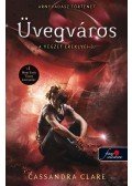 Cassandra Clare - Üvegváros