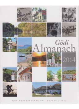 Koditek Bernadett (szerk.), Mühlbacher István - Gödi Almanach 2014 - A Nemeskéri-Kissekről Koditek Bernadett (szerk.), Mühlbacher István - Gödi Almanach 2014 - A Nemeskéri-Kissekről, Göd 2014 antikvár könyv