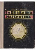 Lukács Ernőné,Tarján Rezsőné - Tarkabarka matematika