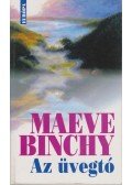 Maeve Binchy - Az üvegtó