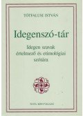 Tótfalusi István - Idegenszó-tár