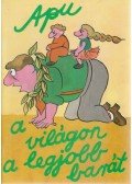 Riskin, Martin - Apu, a világon a legjobb barát