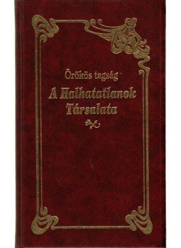 Érdi Sándor, Szegvári Katalin (szerk.) - A Halhatatlanok Társulata Érdi Sándor, Szegvári Katalin (szerk.) - A Halhatatlanok Társulata, 0 antikvár könyv