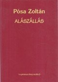 Pósa Zoltán - Alászállás