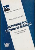 Fercsik Erzsébet,Raátz Judit - Kommunikáció szóban és írásban