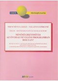 Trencsényi László,Villányi Györgyné - Minőségbiztosítás az óvodai-nevelési programban - hogyan?